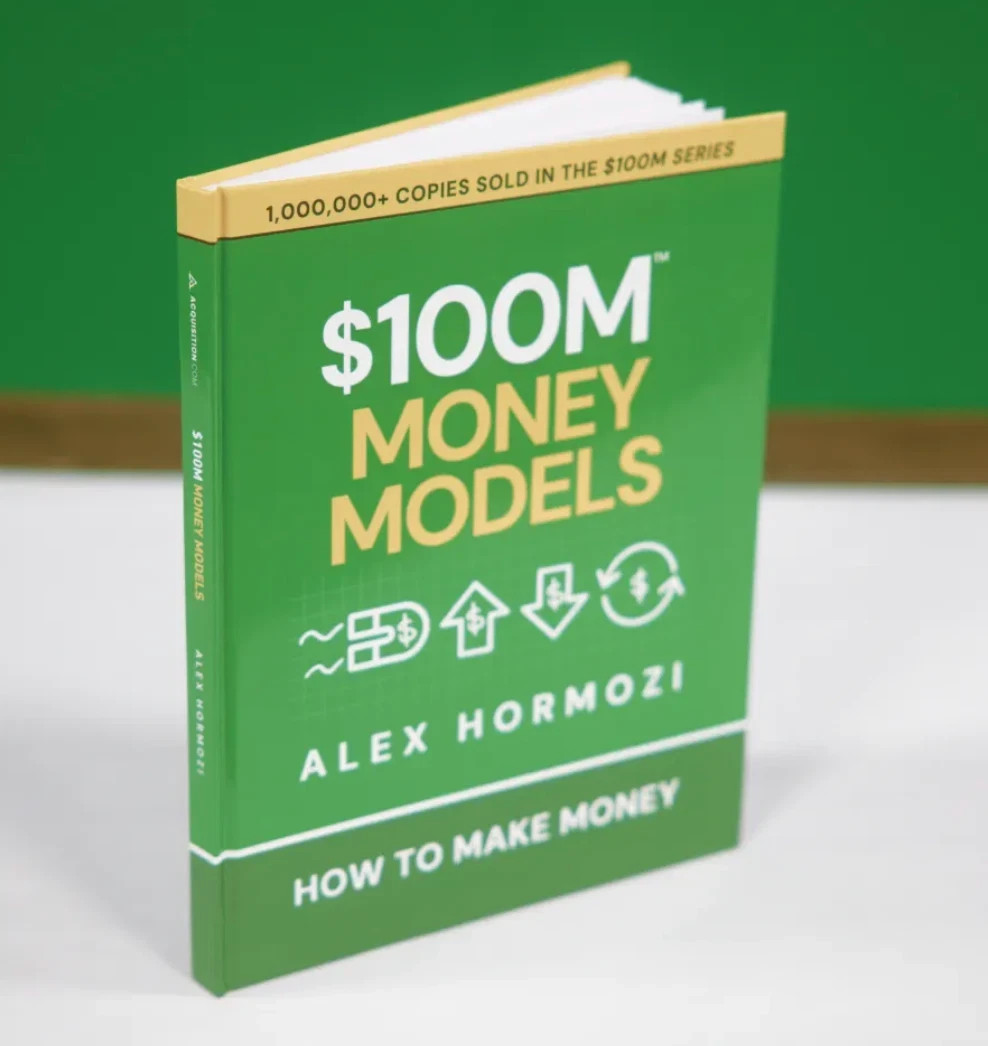 Brand New Alex Hormozi $100M Money Models Book: How To Make Money. 100M Presale