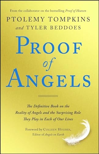 Proof of Angels: The Definitive Book on the Reality of Angels and th – VERY GOOD