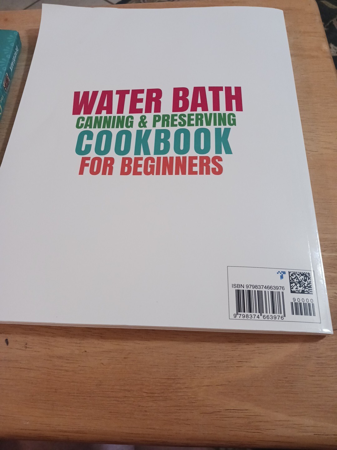 Water Bath Canning and Preserving Cookbook for Beginners + Pressure Canning Book