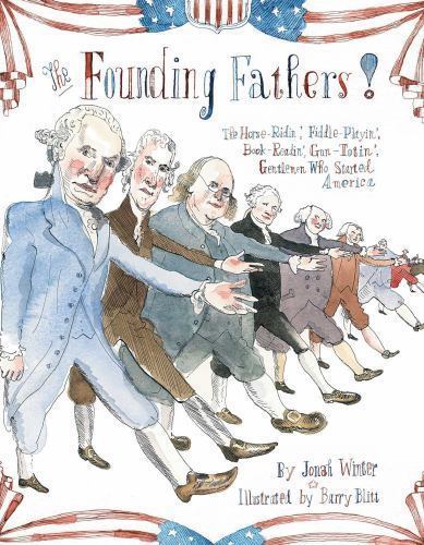 The Founding Fathers!: Those Horse-Ridin‘, Fid- hardcover, 9781442442740, Winter