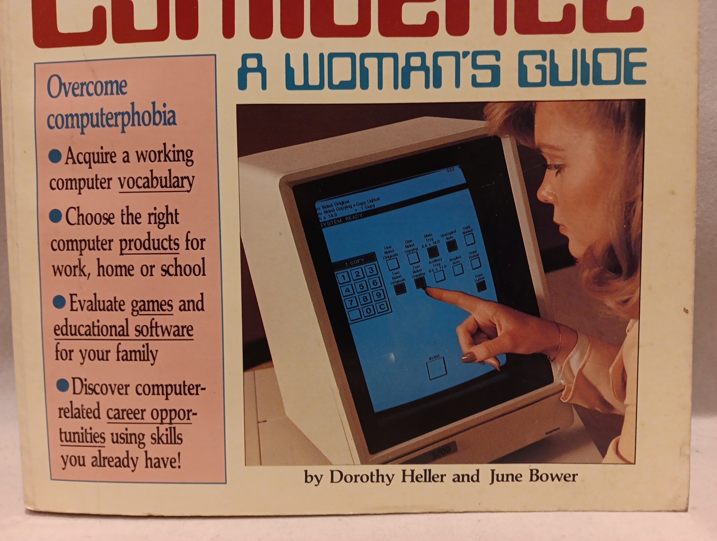 Computer Confidence A Woman’s Guide by Dorothy Heller And June Bower 1983