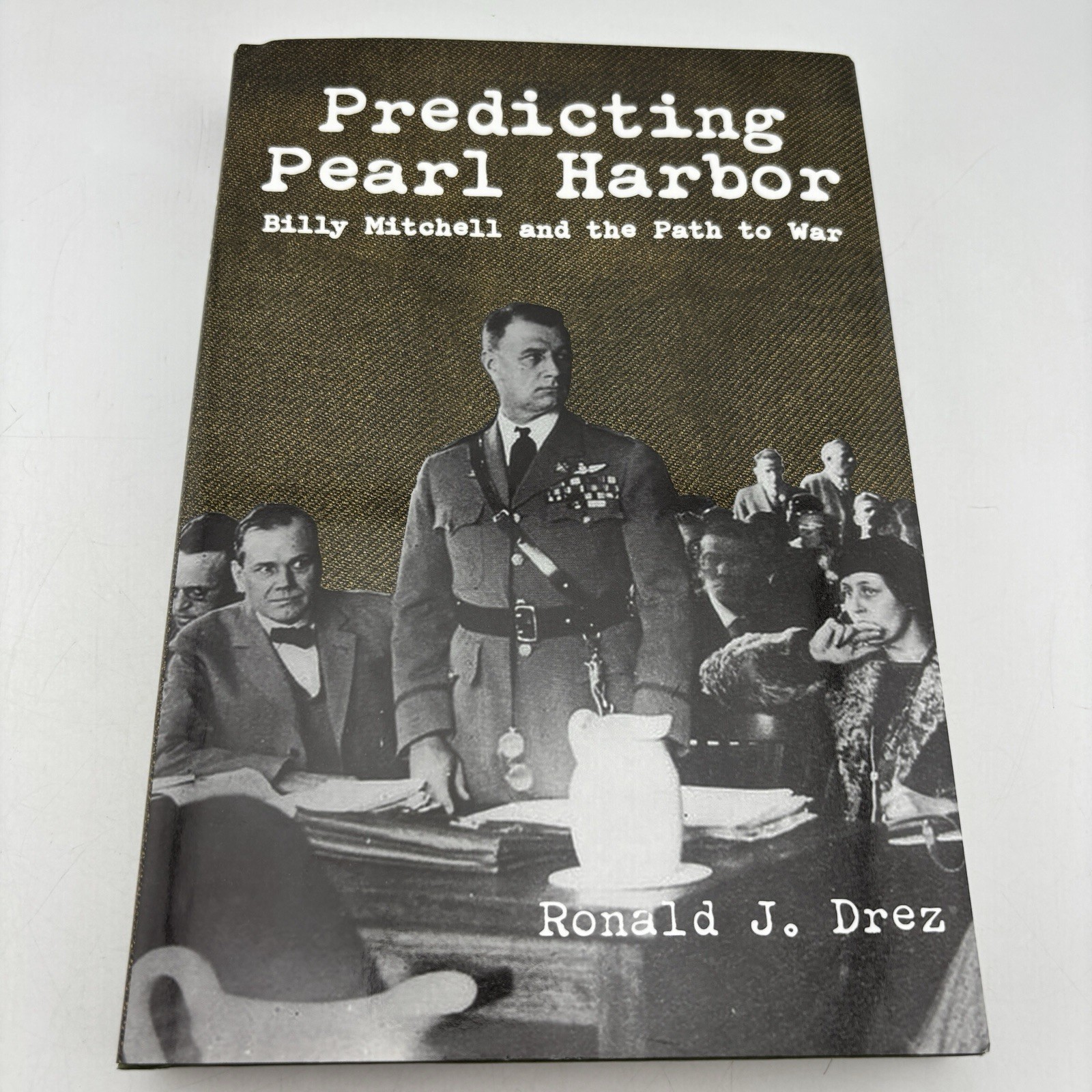 Predicting Pearl Harbor: Billy Mitchell and the Path to War SIGNED