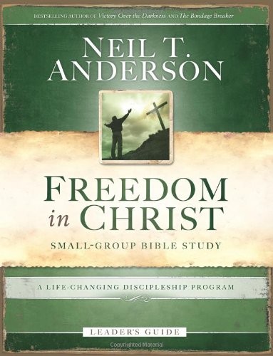 FREEDOM IN CHRIST BIBLE STUDY LEADER’S GUIDE: A By Neil T. Anderson *Excellent*