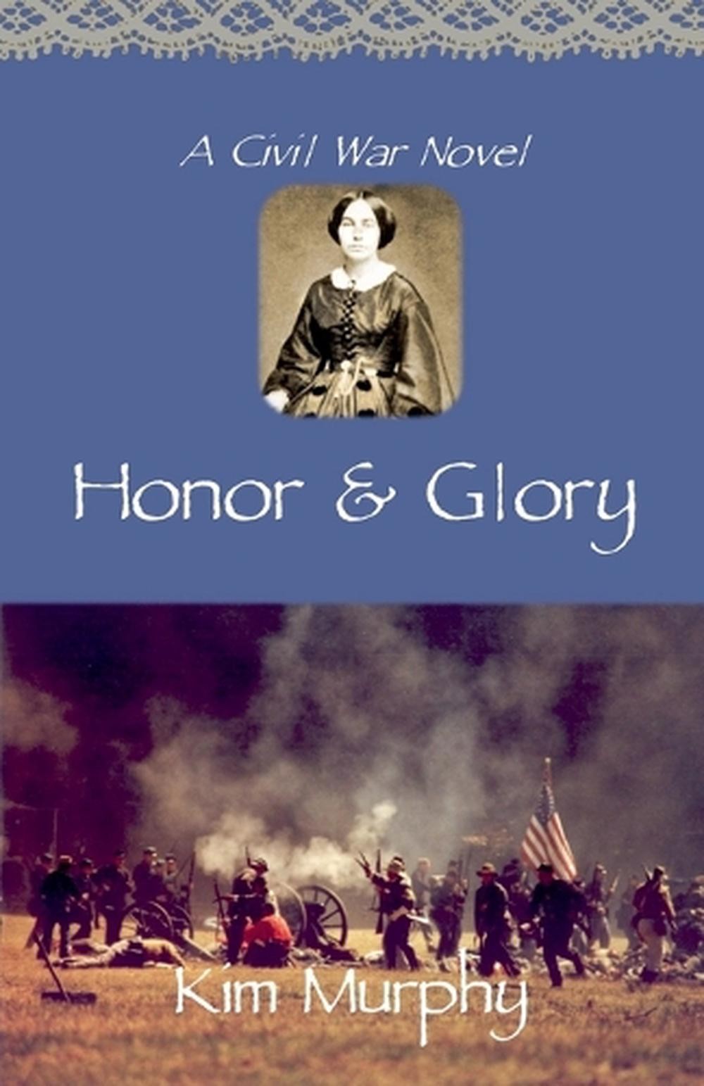 Honor & Glory by Kim Murphy Paperback Book