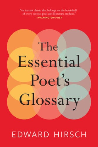 The Essential Poet’s Glossary – Paperback By Hirsch, Edward – VERY GOOD