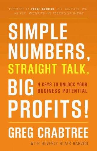 Simple Numbers, Straight Talk, Big Profits 4 Keys to Unlock Your Busines – GOOD