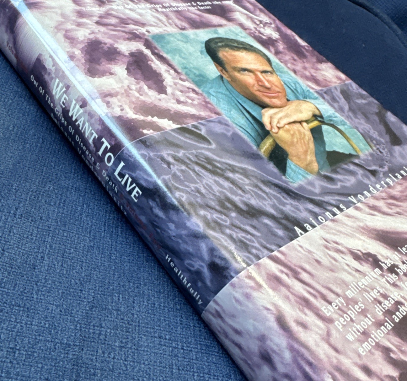 We Want to Live by Aajonous Vonderplanitz 1997 First Edition
