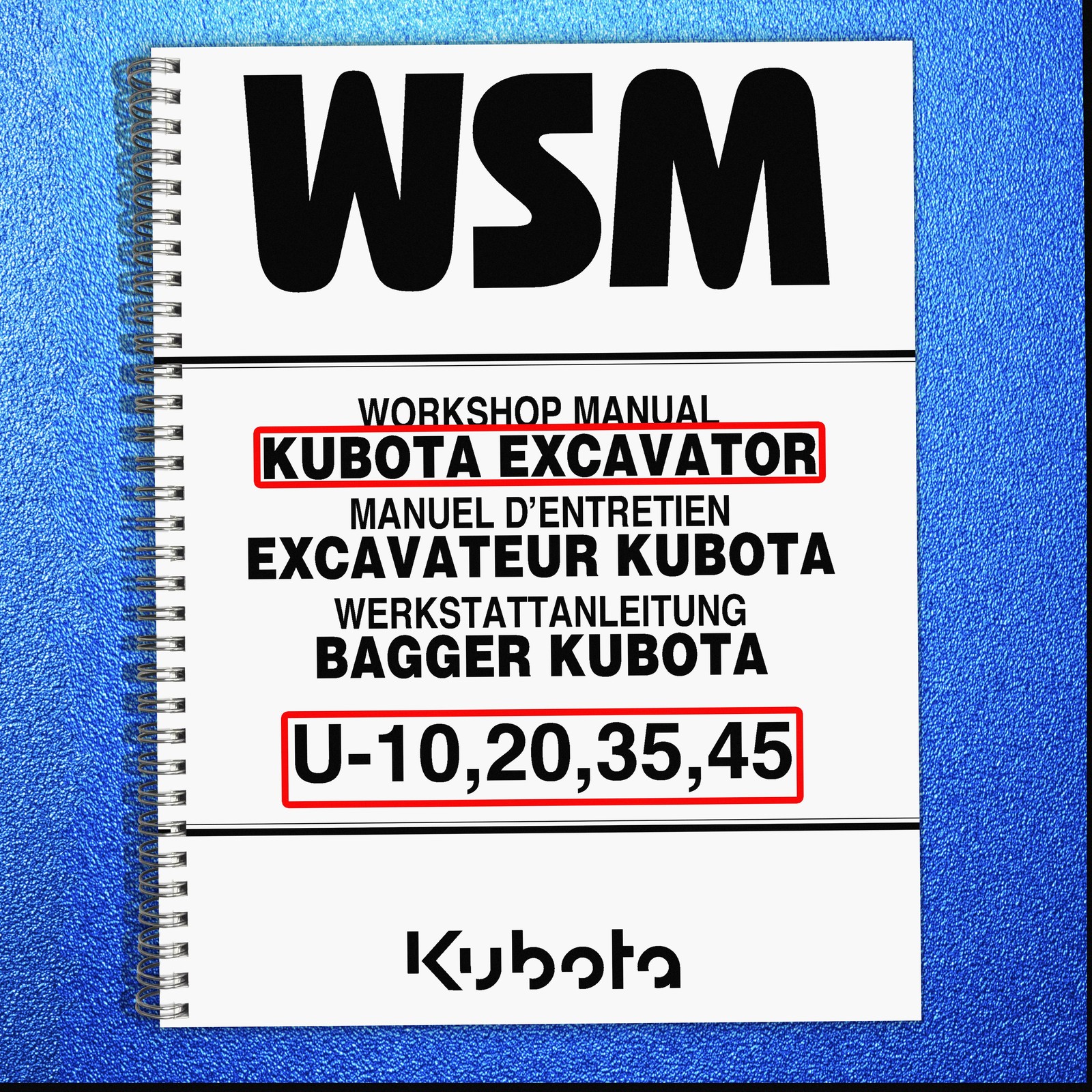 KUBOTA U10 U20 U35 U45 EXCAVATOR WORKSHOP MANUAL – SPIRAL CLOSURE – TOUGH COVERS