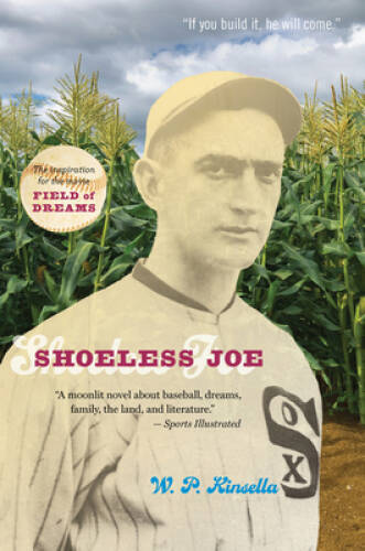 Shoeless Joe – Paperback By Kinsella, W. P. – VERY GOOD