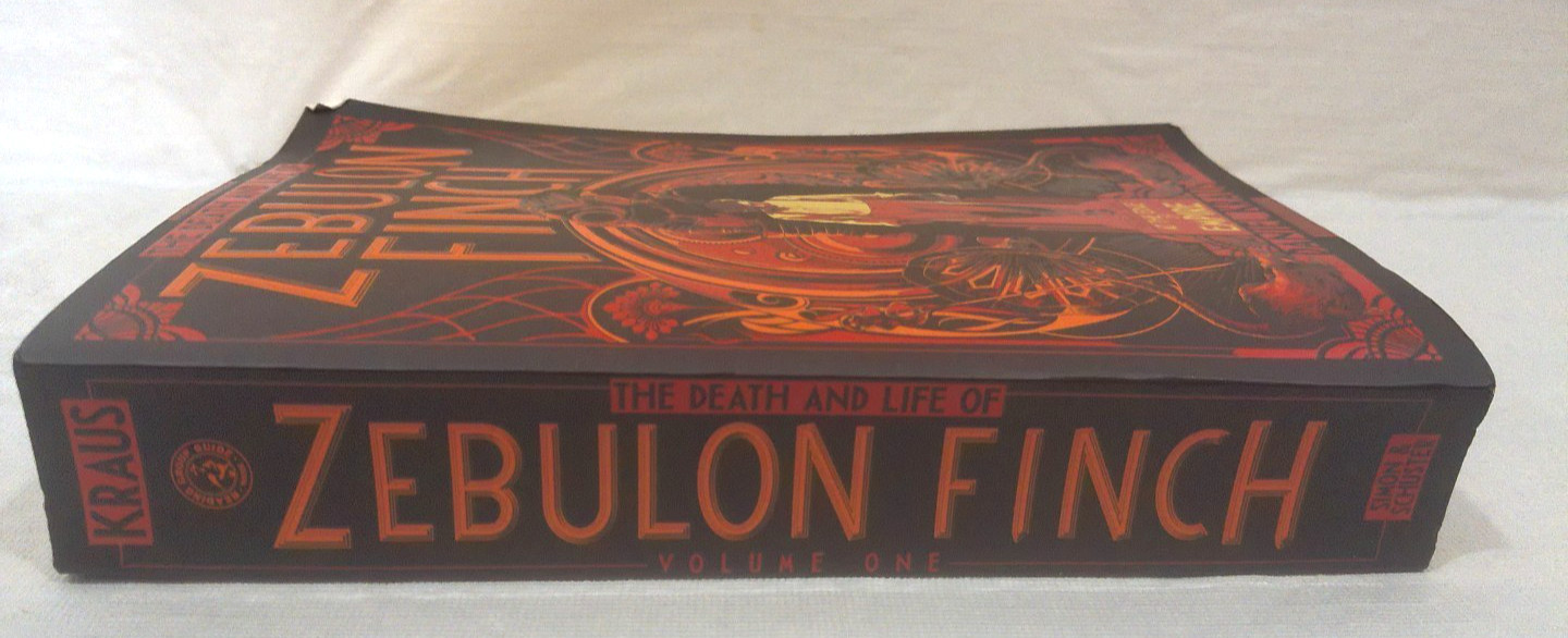 The Death and Life of Zebulon Finch, Volume One by Daniel Kraus
