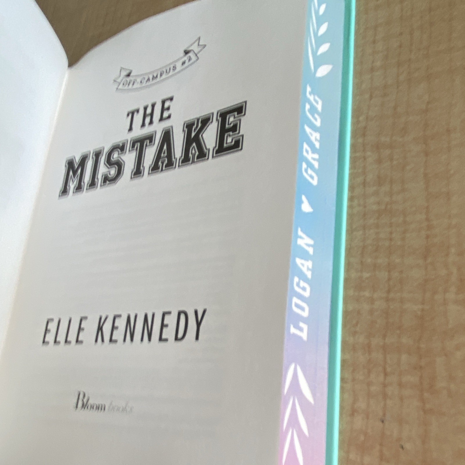 The Mistake (Off-Campus) by Elle Kennedy, Bloom Books, YA Fiction Novel, HC