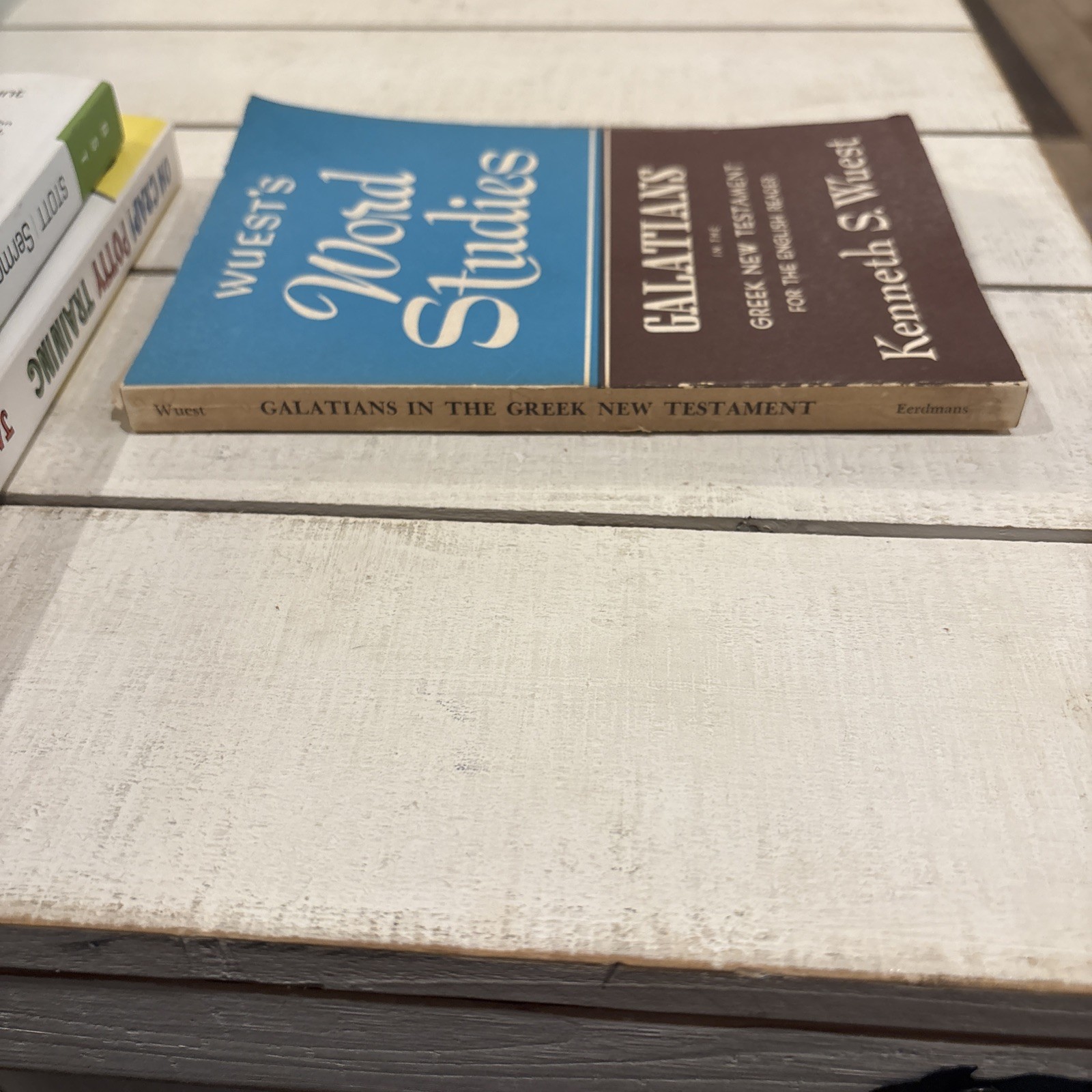 Wuest’s Word Studies: Galatians In The Greek New Testament
