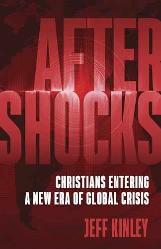 Aftershocks: Christians Entering a New – Paperback, by Kinley Jeff – Very Good c