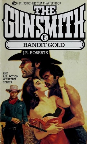The Gunsmith 015: Bandit (Gunsmith, The) by Roberts, J. R., Good Book