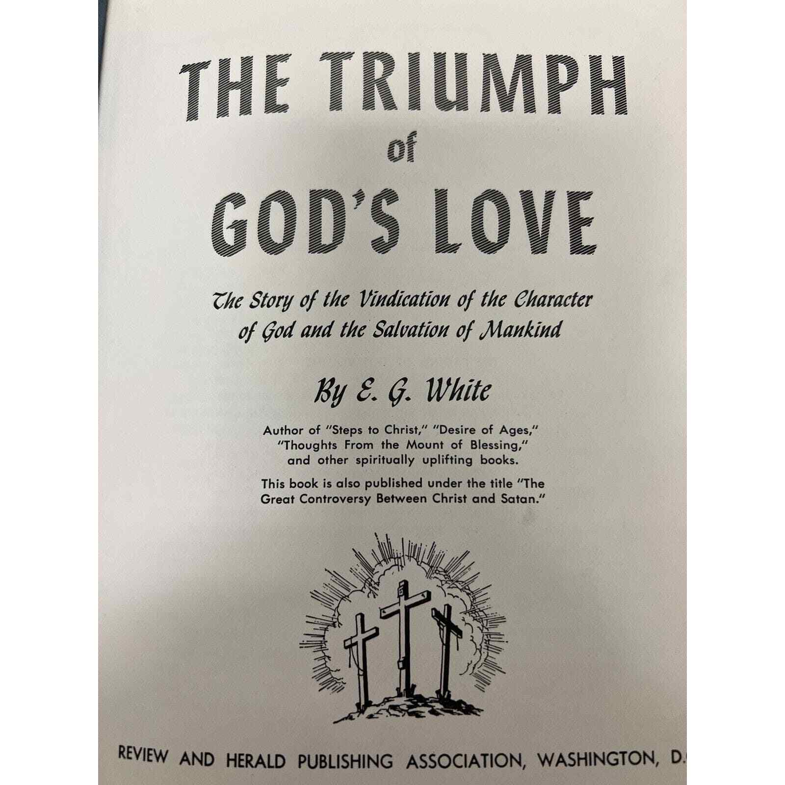 The Triumph of God’s Love By Ellen G EG White 1950 Hardcover Book With 656 Pages