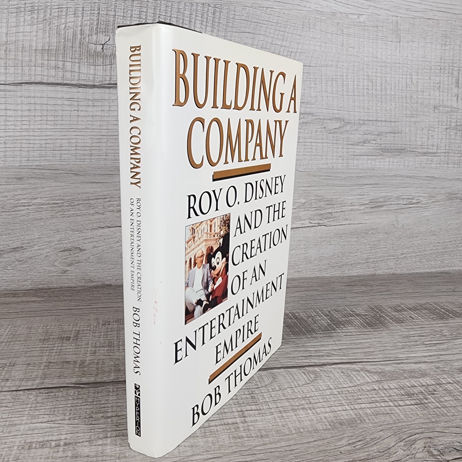 Building A Company Hardcover by Bob Thomas 1998 First Edition Disney Press W/ DJ