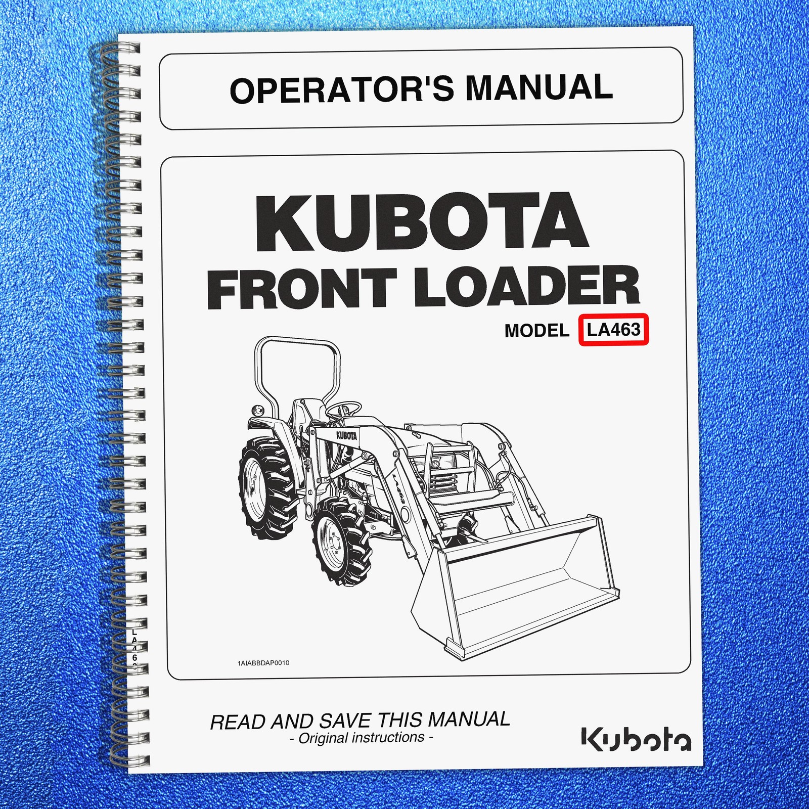 KUBOTA LA463 LOADER OPERATORS MANUAL – STEEL WIRE-LOCK BOUND – RUGGED COVERS