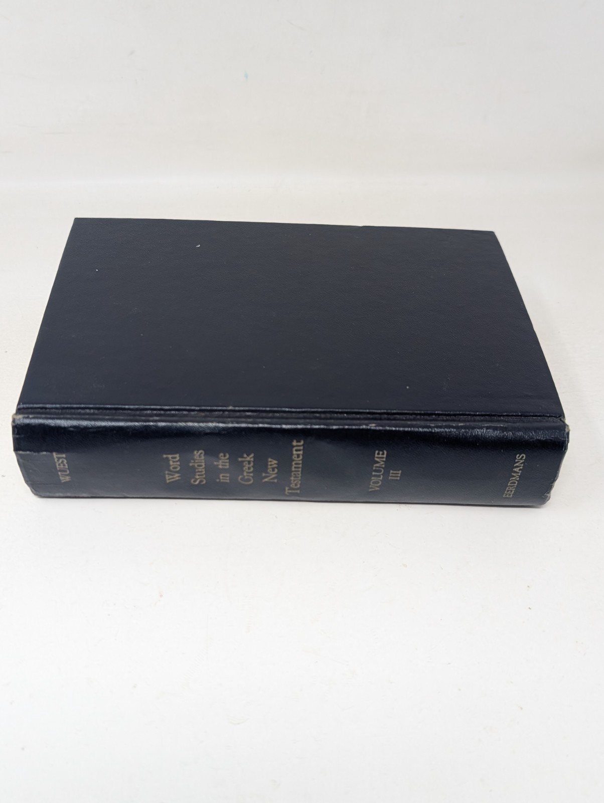 Wuest’s Word Studies From The Greek New Testament Volume 3 III HC 1979