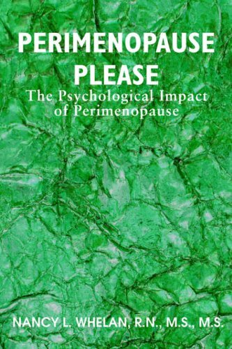 Perimenopause Please: The Psychological Impact of Perimenopause by Whelan New-,