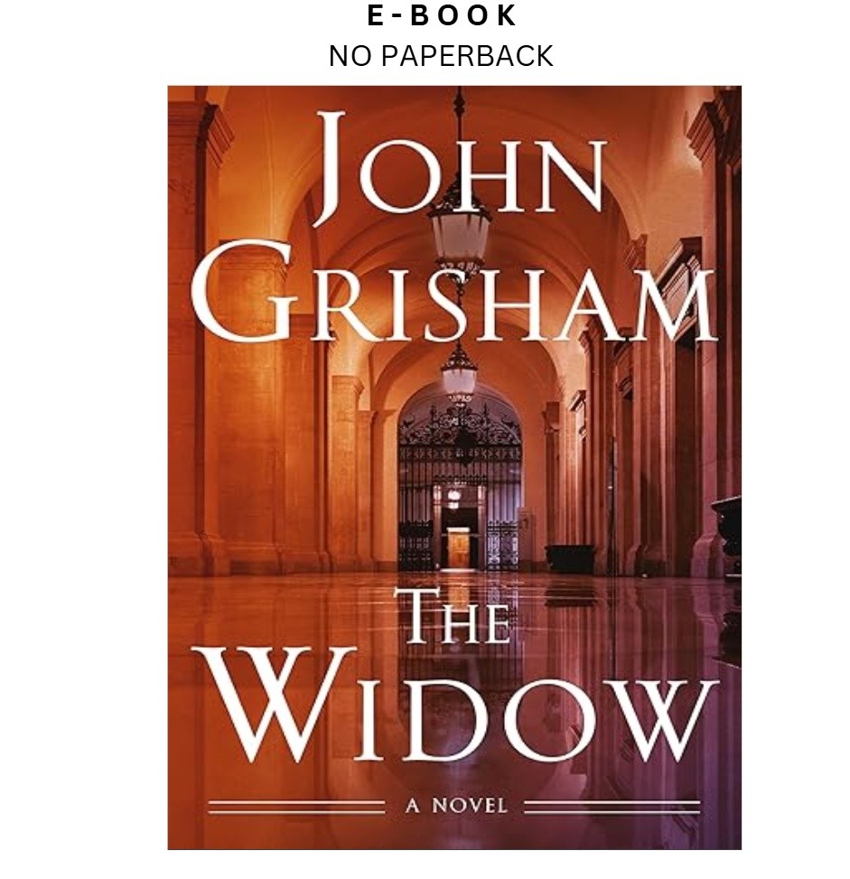 The Widow: A Novel, John Grisham 2025