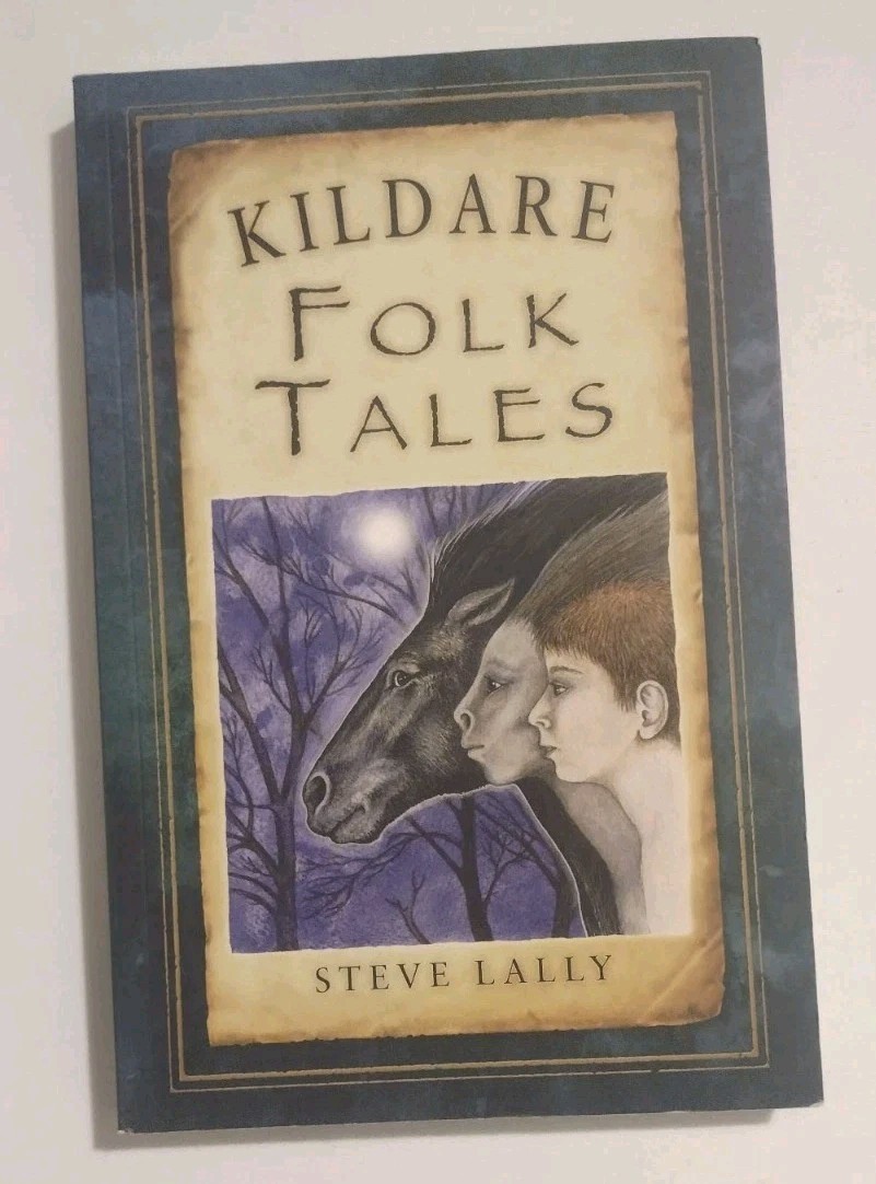SIGNED Kildare Folk Tales By Steve Lally (Paperback)
