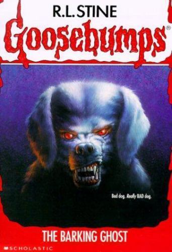 The Barking Ghost (Goosebumps #32) by R.L. Stine