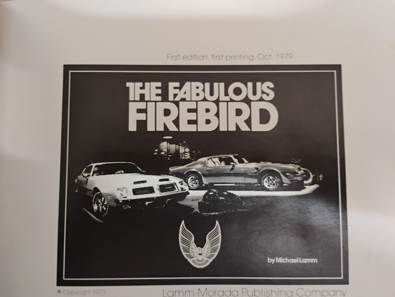 First Edition First Printing 1979 The Fabulous Firebird: Michael Lamm Hardcover