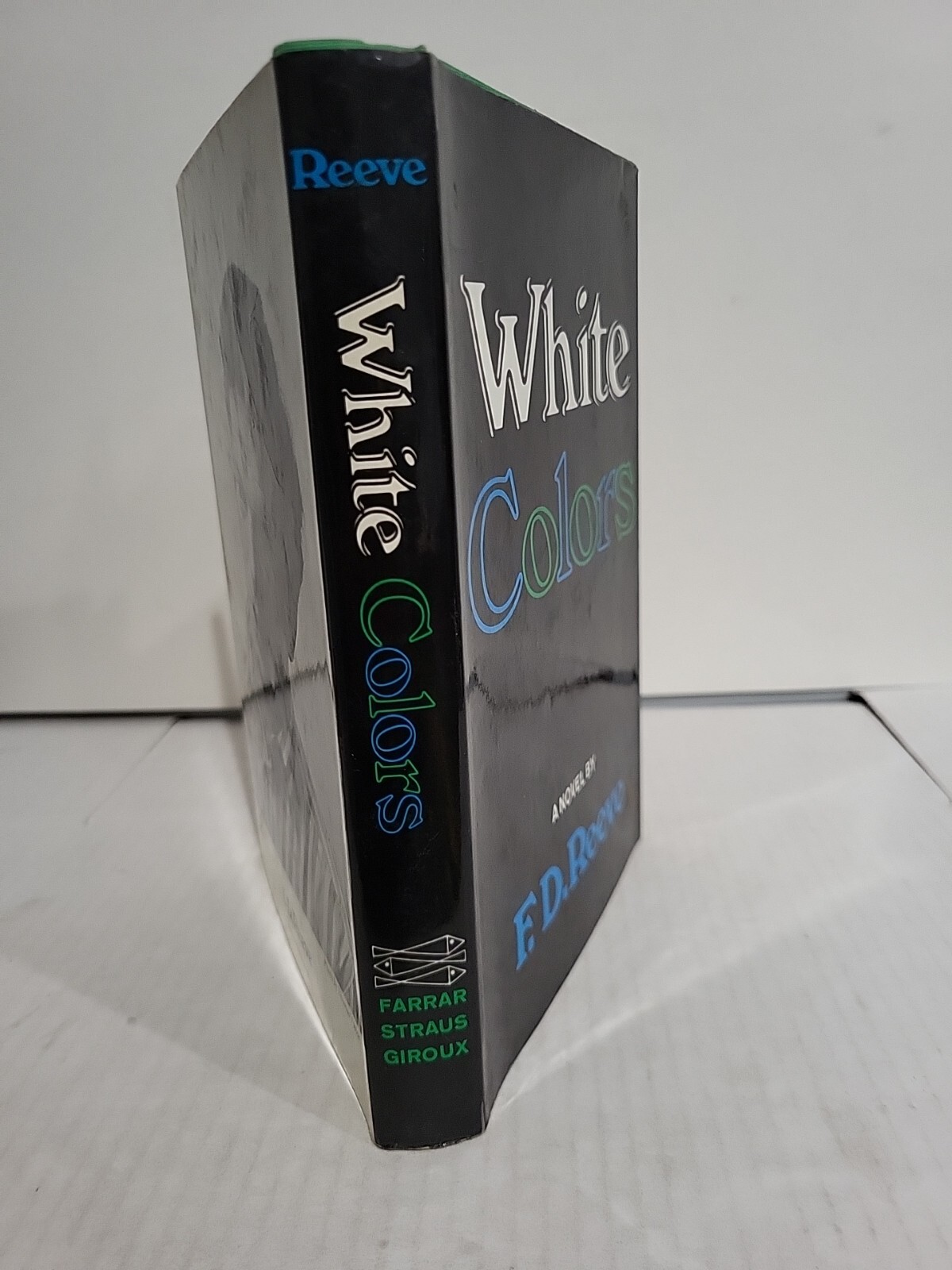 WHITE COLORS by F.D. Reeve HC/DJ 1st Edition 1973 Novel Fiction
