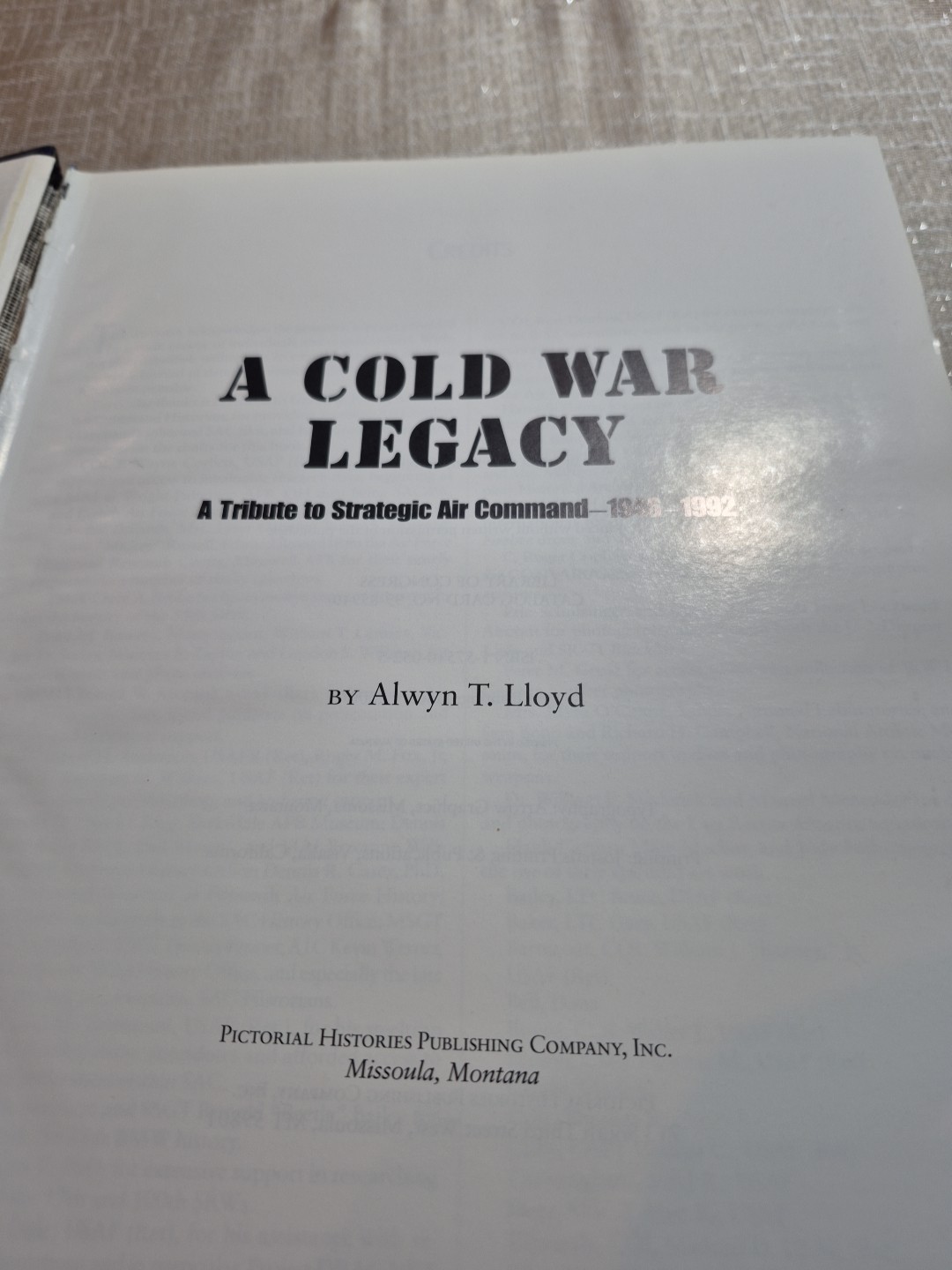 A Cold War Legacy : A Tribute to the Strategic Air Command, 1946-1992 Lloyd