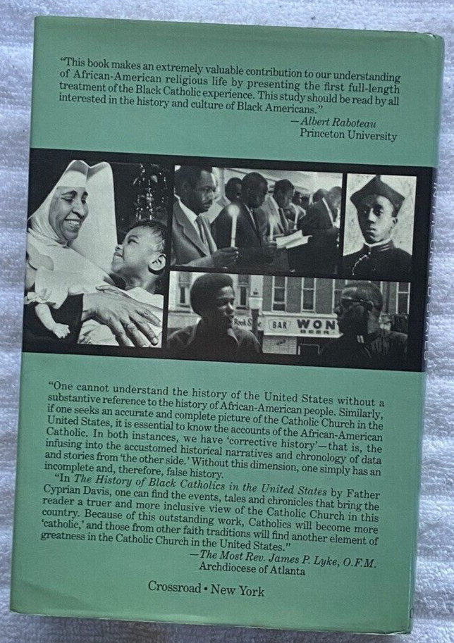 HISTORY OF BLACK CATHOLICS IN THE UNITED STATES Cyprian Davis HC/DJ 1stEd ’91 VG