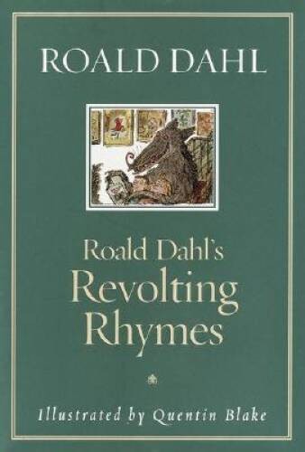 Roald Dahl’s Revolting Rhymes – Hardcover By Dahl, Roald – GOOD