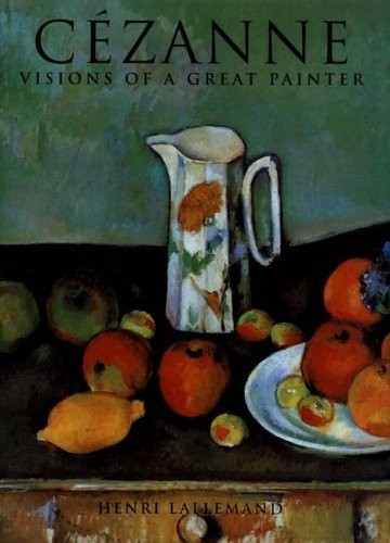 Cezanne: Visions of a Great Pa – Hardcover – GOOD
