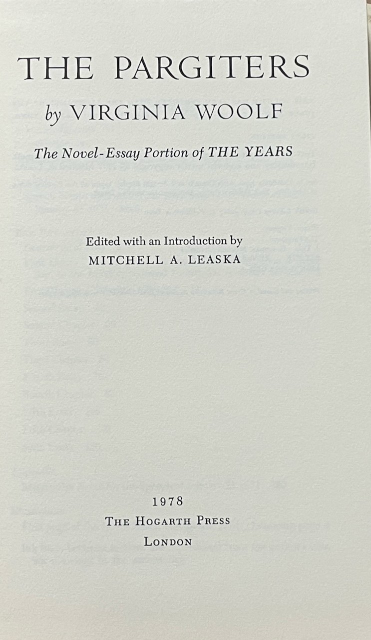 The Pargiters : The Novel Essay Portion of ‚The Years‘ / Virginia Woolf HC 1977