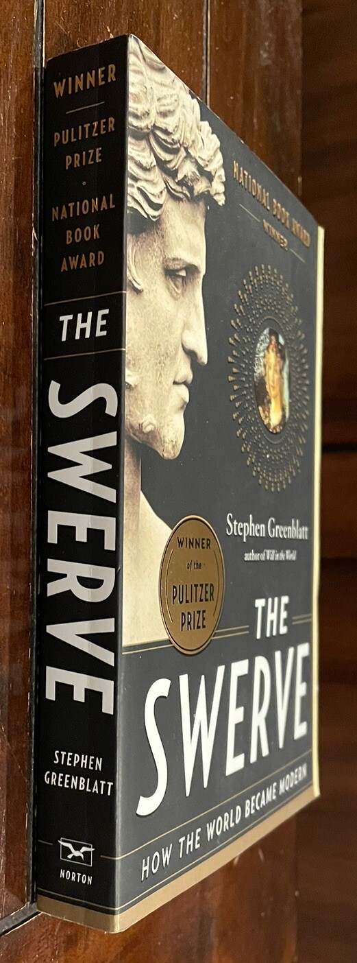 The Swerve : How the World Became Modern by Stephen Greenblatt (Paperback)