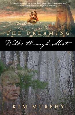 The Dreaming: Walks Through Mist by Murphy, Kim