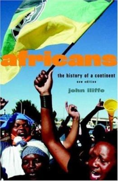 Africans : The History of a Continent Perfect John Iliffe