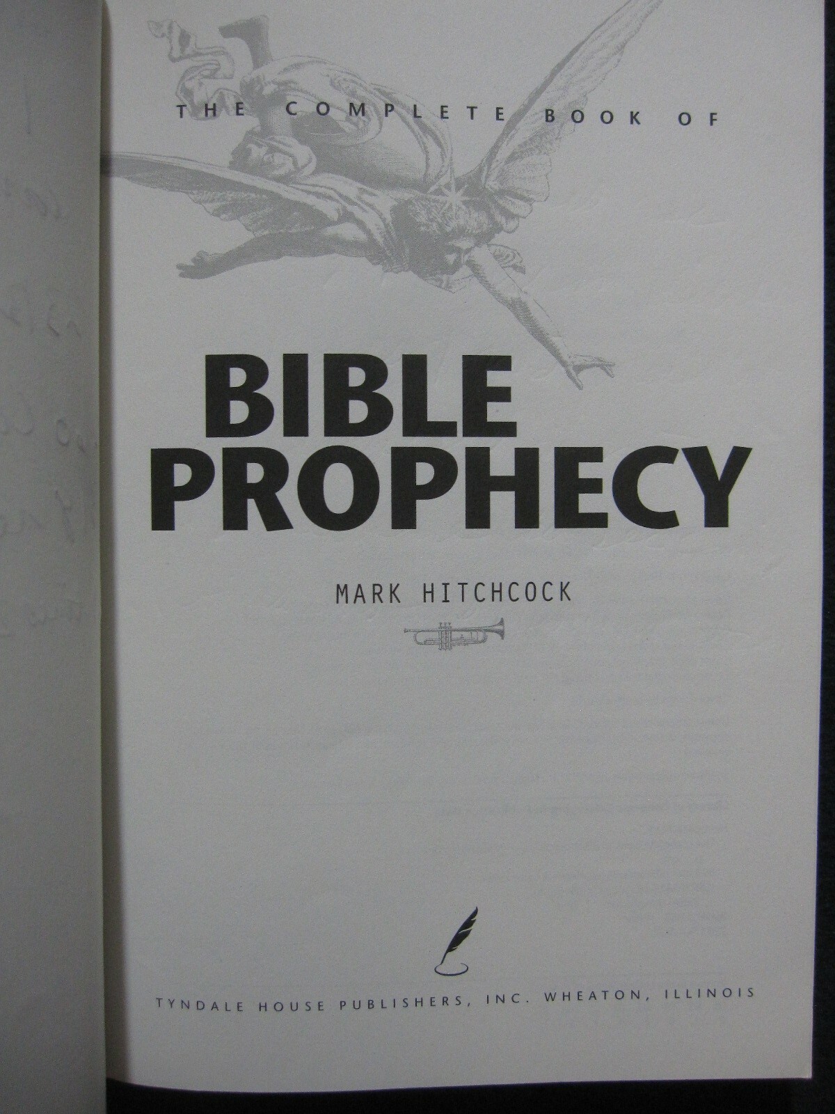 The Complete Book of Bible Prophecy [Paperback] Hitchcock, Mark
