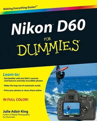 Nikon D60 For Dummies – Paperback By King, Julie Adair – GOOD