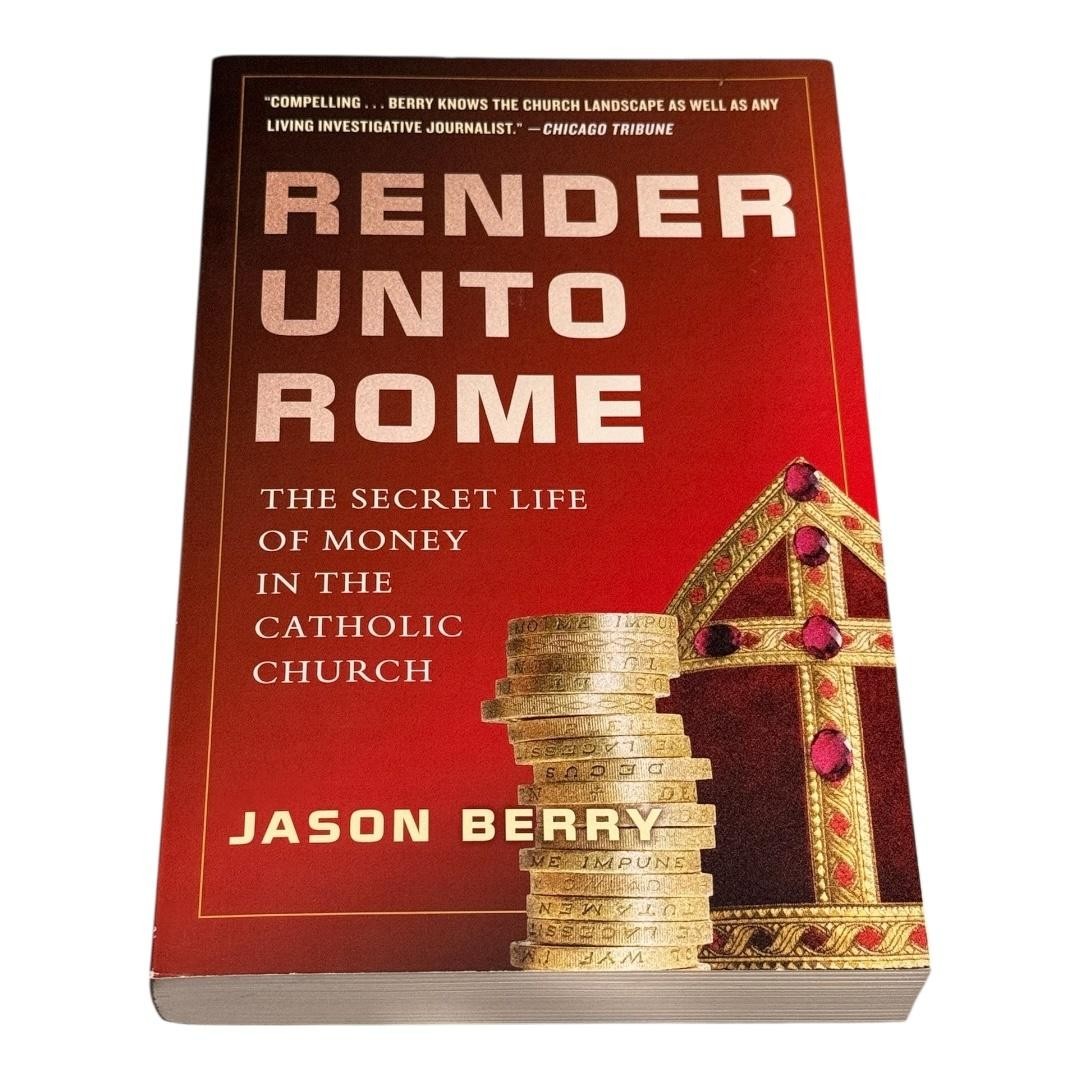 Render Unto Rome Jason Berry Catholic Church Money Investigative Paperback Book