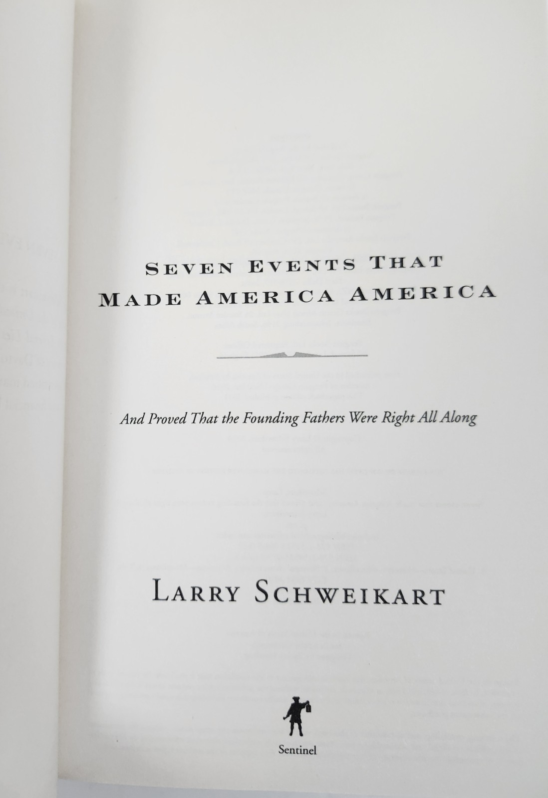 Seven Events That Made America America by Larry Schweikart 2011-TP EXC Cond