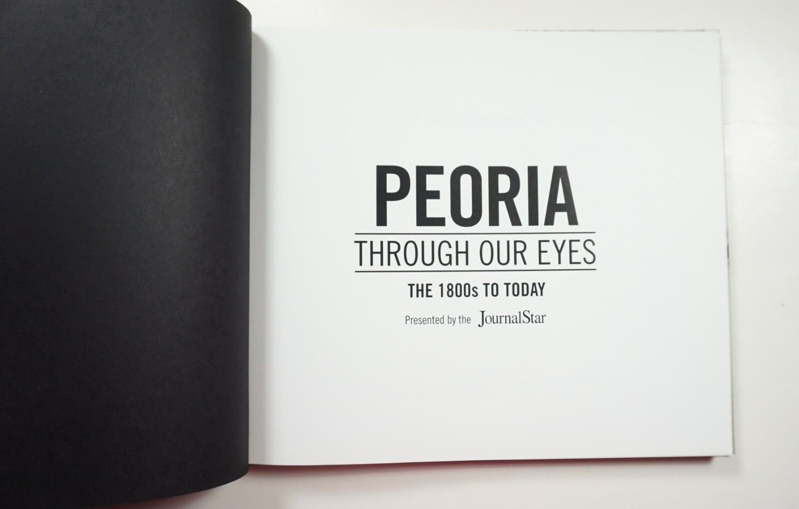 Peoria Through Our Eyes: The 1800s to Today 2012 Mauser Illinois History Photos