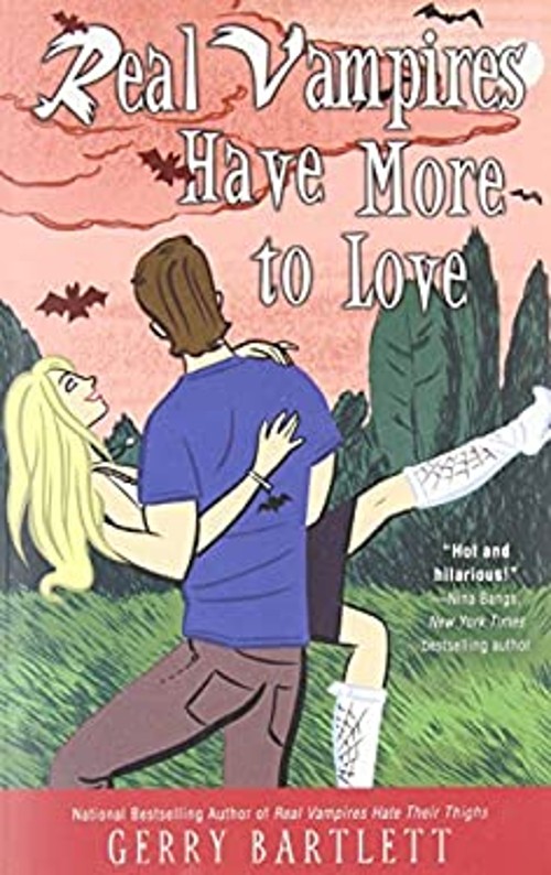 Real Vampires Have More to Love Paperback Gerry Bartlett