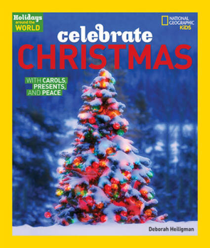 Holidays Around The World: Celebrate Christmas: With Carols, Present – VERY GOOD