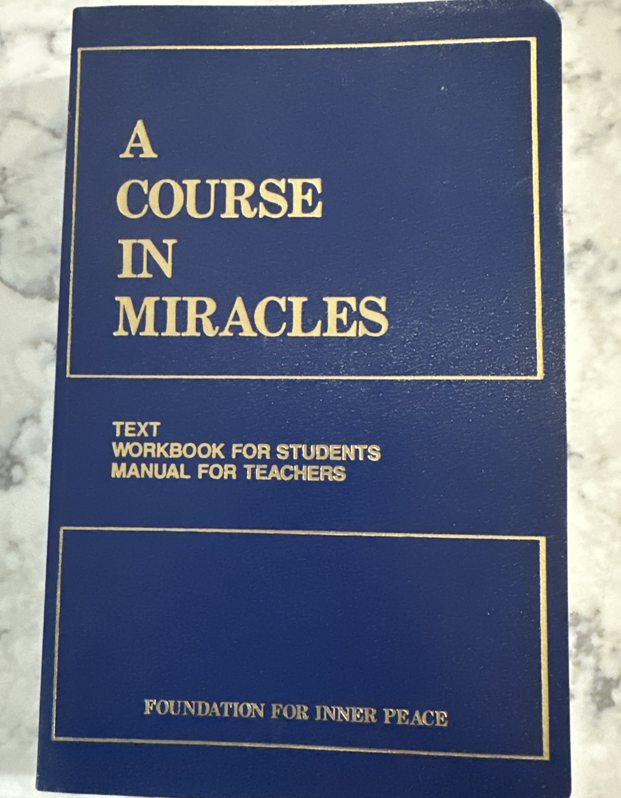 A Course in Miracles, Combined Volume: Text, Workbook for Students, Manual f…