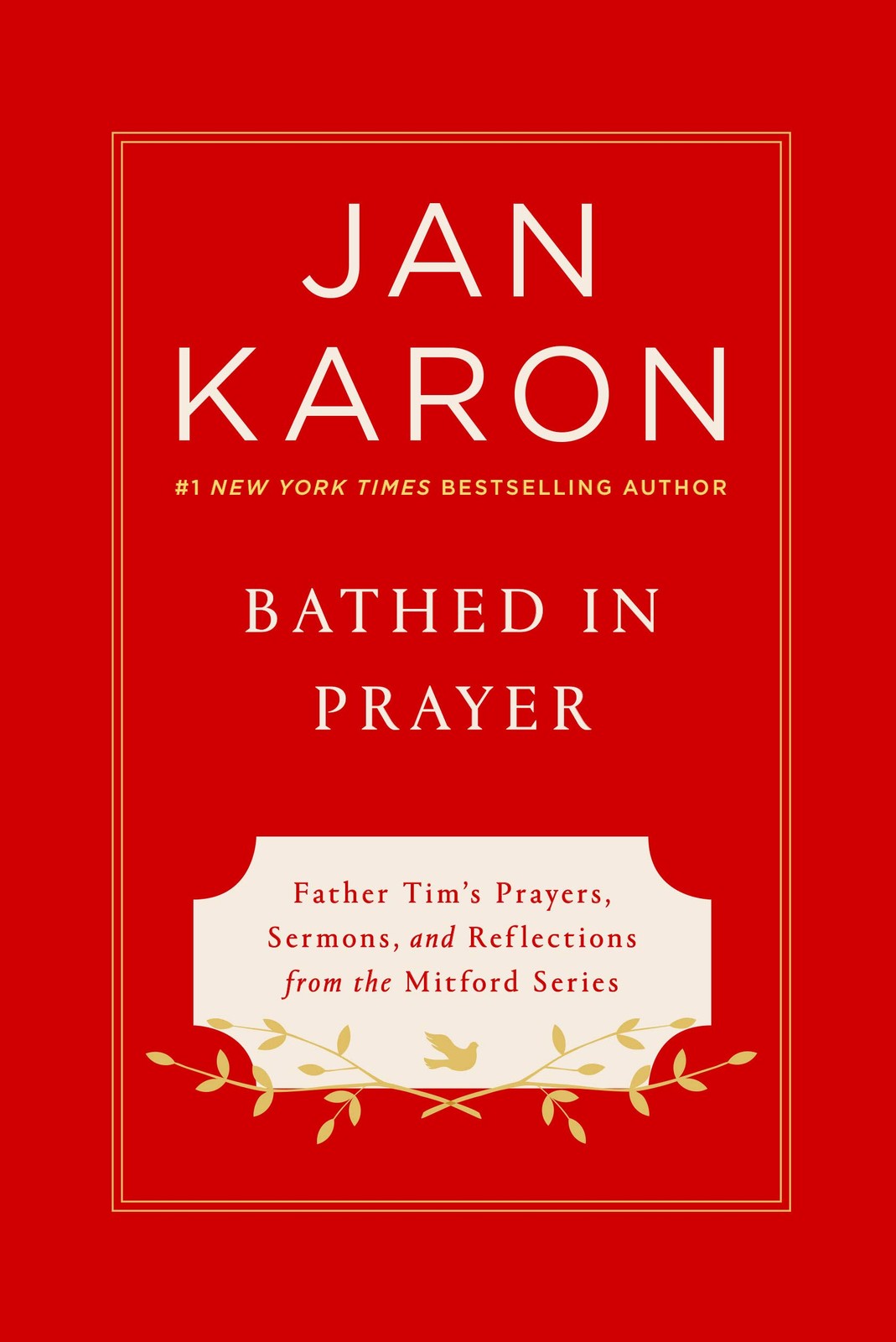 Bathed in Prayer: Father Tim’s Prayers, Sermons, and Reflections Collected f…
