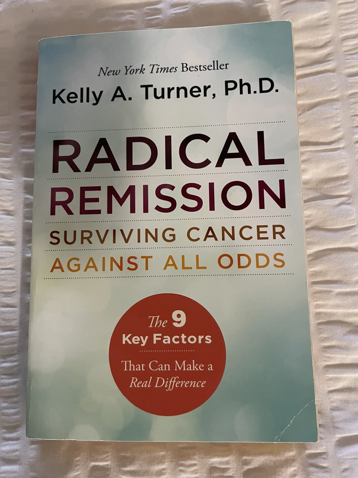 Radical Remission: Surviving Cancer Against All Odds – Uncovering the Nine K…