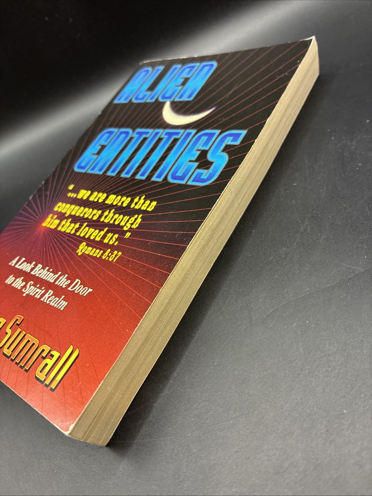 Alien Entities : A Look Behind the Door to the Spirit Realm by Lester Sumrall…