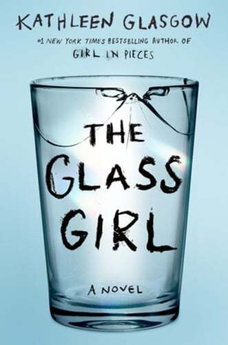 The Glass Girl by Kathleen Glasgow: Used