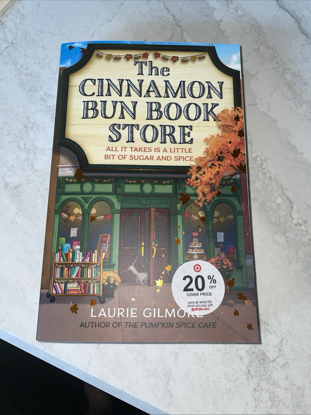 The Cinnamon Bun Book Store by Laurie Gilmore NEW Paperback