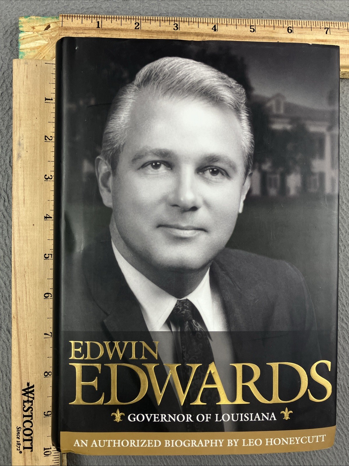 Edwin Edwards Governor of Louisiana – Hardcover By Leo Honeycutt *SIGNED COPY